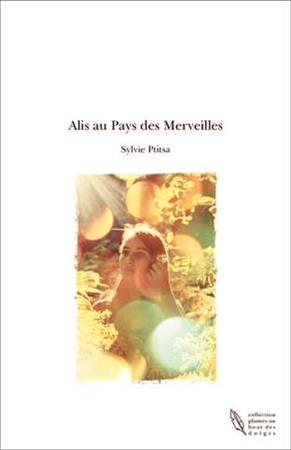 &url=http://www.thebookedition.com/sylvie-ptitsa-alis-au-pays-des-merveilles-p-25794.html Photo: Alis au Pays des Mervei...